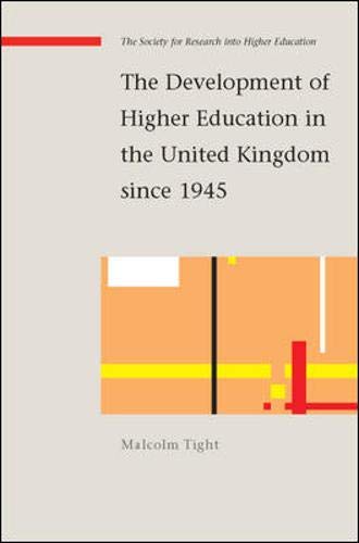 Higher Education in the United Kingdom since 1945: An Oral History (9780335216420) by Tight, Malcolm