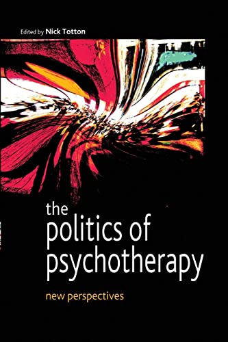 Stock image for The Politics of Psychotherapy: New Perspectives for sale by WorldofBooks