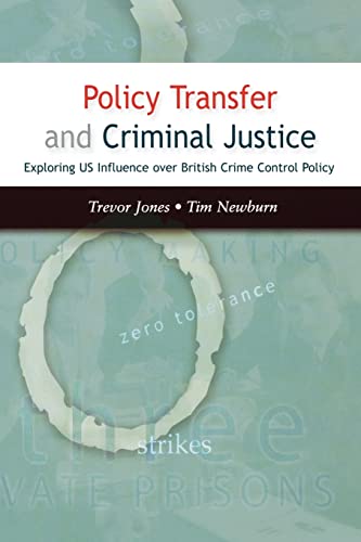 9780335216680: Policy Transfer and Criminal Justice: Exploring US Influence Over British Crime Control Policy