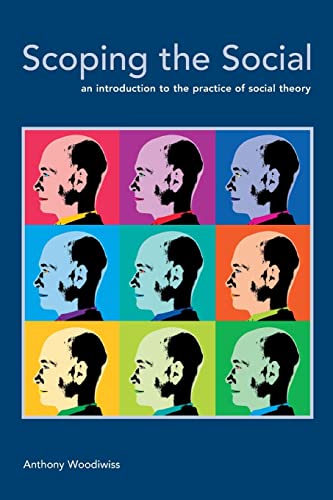 9780335216765: Scoping the Social: An Introduction to the Practice of Social Theory