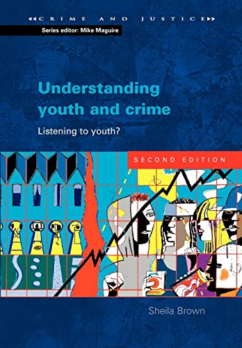 9780335216789: Understanding Youth And Crime: Listening to Youth (Crime & Justice)