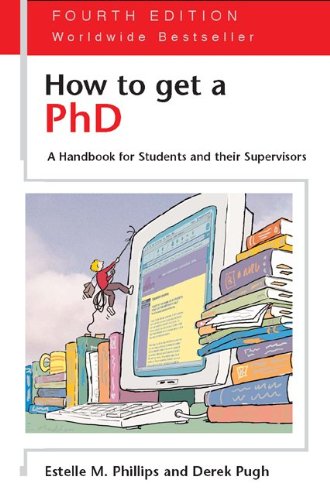 Beispielbild fr How to Get a PhD - 4th edition: A Handbook for Students and their Supervisors (Study Skills) zum Verkauf von Greener Books