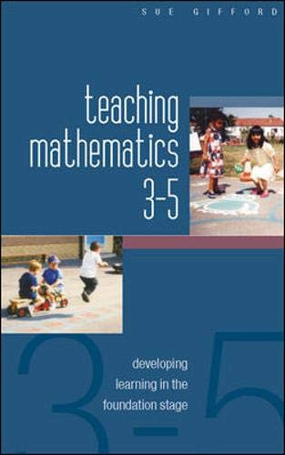 Teaching Mathematics 3-5 (9780335216871) by Gifford, Sue