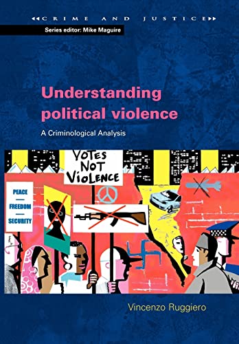 9780335217519: Understanding Political Violence: A Criminological Approach