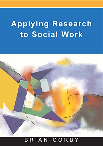 Applying Research in Social Work Practice (9780335217847) by Corby, Brian