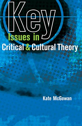 Beispielbild fr Key Issues in Critical and Cultural Theory zum Verkauf von Better World Books