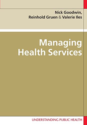 Beispielbild fr Managing Health Services (UK Higher Education OUP Humanities & Social Sciences Health & Social Welfare) zum Verkauf von AwesomeBooks