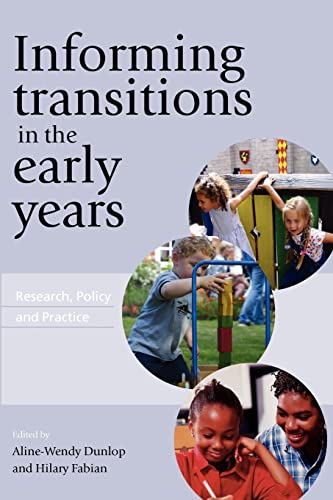 Informing Transitions in the Early Years: Research, Policy and Practice - Aline-Wendy Dunlop, Hilary Fabian