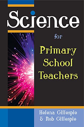 Imagen de archivo de Science For Primary School Teachers a la venta por WorldofBooks