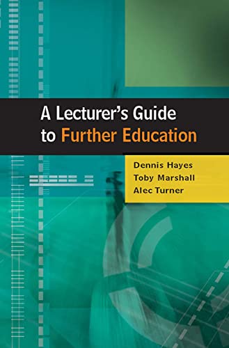 Stock image for A Lecturer's Guide To Further Education for sale by WorldofBooks