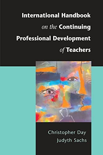 Stock image for International Handbook On The Continuing Professional Development Of Teachers for sale by WorldofBooks