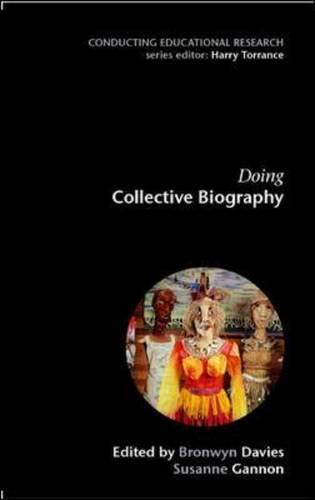 Doing Collective Biography (9780335220458) by Davies, Bronwyn; Gannon, Susanne
