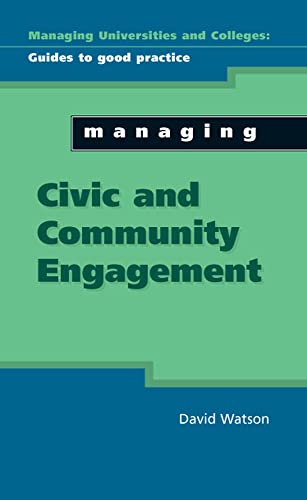 Stock image for SIGNED BY THE AUTHOR - Managing Civic and Community Engagement for sale by G. & J. CHESTERS