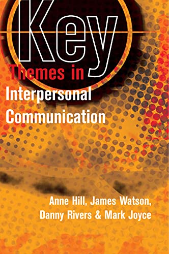 Imagen de archivo de Key Themes in Interpersonal Communication a la venta por Better World Books Ltd