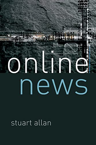 Beispielbild fr Online News : Journalism and the Internet zum Verkauf von Better World Books