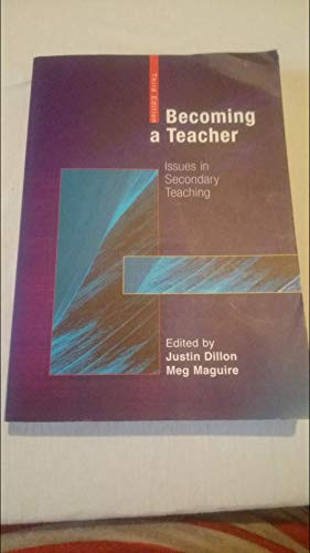 Stock image for Becoming a Teacher: Issues in Secondary Teaching (3rd Edition) for sale by WorldofBooks