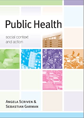 Stock image for Public Health : Social Context and Action for sale by Better World Books Ltd