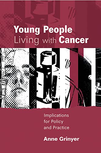 Stock image for Young People Living With Cancer: Implications for Policy and Practice for sale by Anybook.com