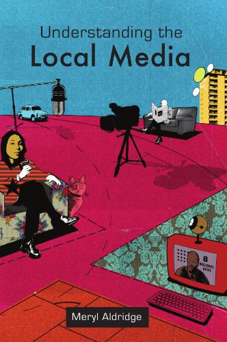 9780335221721: Understanding The Local Media
