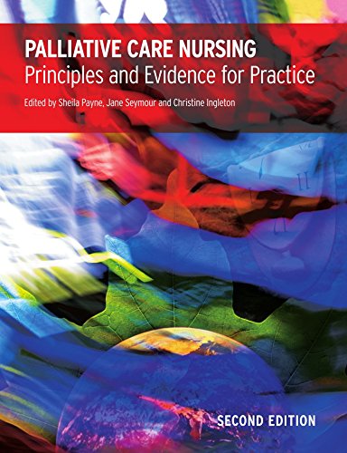 Imagen de archivo de Palliative Care Nursing: principles and evidence for practice a la venta por MusicMagpie