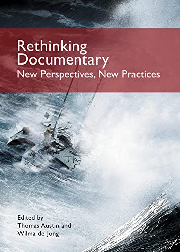 Imagen de archivo de Rethinking Documentary: New Perspectives and Practices: New Perspectives and Practices a la venta por WorldofBooks