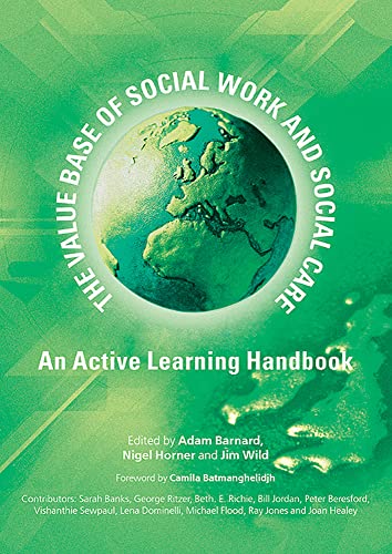 Stock image for Value Base of Social Work and Social Care: An Active Learning Handbook for sale by Ergodebooks
