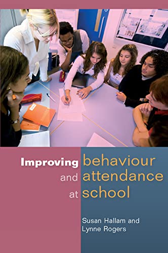 Beispielbild fr Improving Behaviour and Attendance at School zum Verkauf von Better World Books