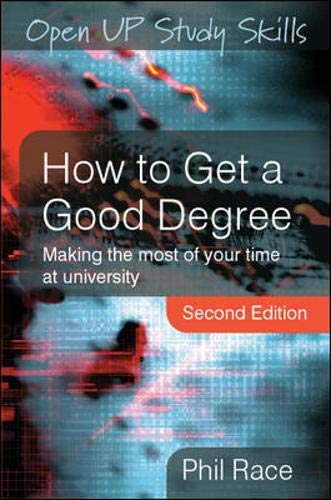 How to Get a Good Degree: Making the Most of Your Time at University