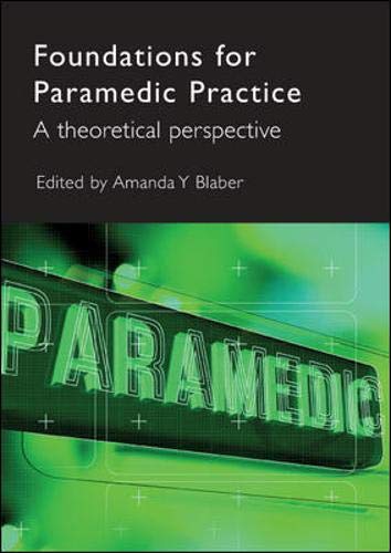 9780335222896: Foundations For Paramedic Practice: A Theoretical Perspective: A Theoretical Perspective