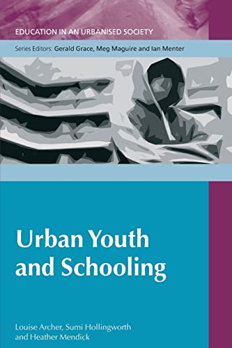 9780335223824: Urban Youth and Schooling: The Experiences and Identities of Educationally 'at Risk' Young People (Education in an Urbanised Society (Paperback))