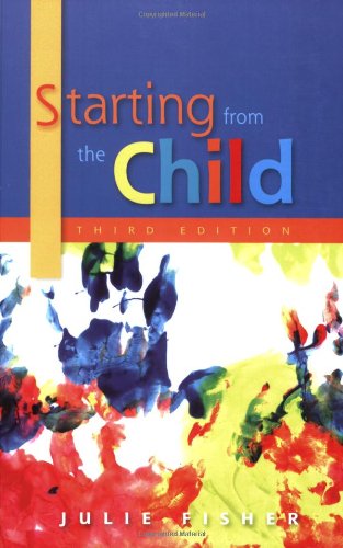 Stock image for Starting From The Child: Teaching and Learning from 3 to 8 for sale by AwesomeBooks