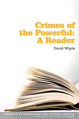 Beispielbild fr Crimes of the powerful: a reader: A Reader (Readings in Criminology and Criminal Justice) zum Verkauf von WorldofBooks