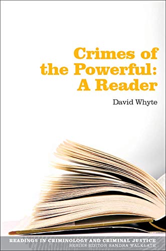 Stock image for Crimes of the powerful: a reader: A Reader (Readings in Criminology and Criminal Justice) for sale by WorldofBooks
