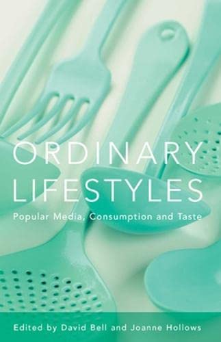 Ordinary Lifestyles (9780335224203) by Bell, David; Hollows, Joanne