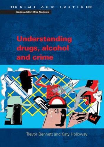 9780335224234: Understanding Drugs, Alcohol and Crime