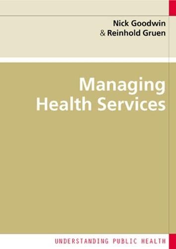 Managing Health Services (9780335225163) by Goodwin, Nick; Gruen, Reinhold; Iles, Valerie