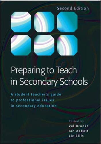 Stock image for Preparing to Teach in Secondary Schools: A Student Teacher's Guide to Professional Issues in Secondary Education for sale by Anybook.com