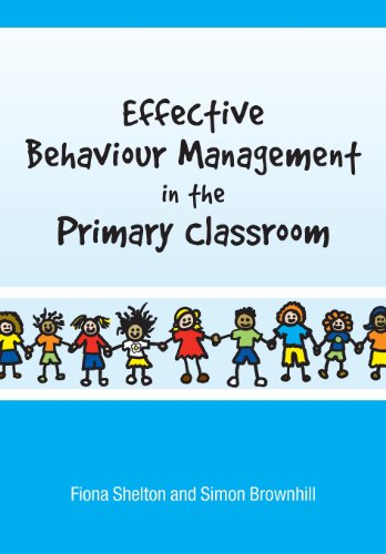Imagen de archivo de Effective Behaviour Management in the Primary Classroom a la venta por Better World Books Ltd