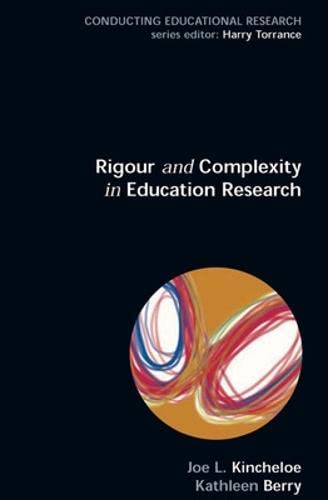 9780335226047: Rigour & Complexity in Educational Research