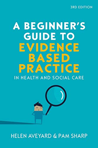 Imagen de archivo de A Beginner's Guide to Evidence-Based Practice in Health and Social Care a la venta por Better World Books Ltd