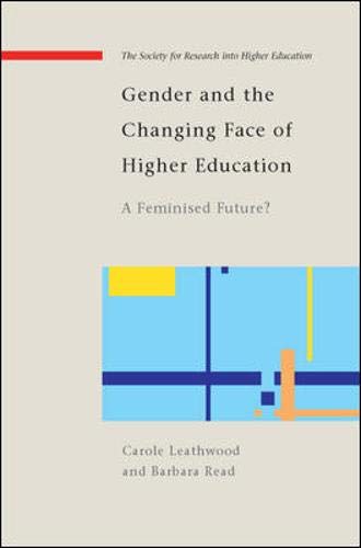 Stock image for Gender and the Changing Face of Higher Education: A Feminized Future? for sale by Phatpocket Limited