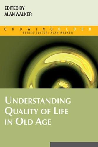 Understanding Quality of Life in Old Age (9780335228249) by Walker, Alan