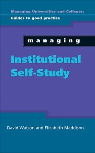 Managing Institutional Self Study (9780335228331) by Watson, David; Maddison, Elizabeth