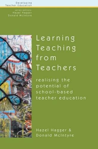 Learning Teaching from Teachers (9780335229796) by Hagger, Hazel; Mcintyre, Donald