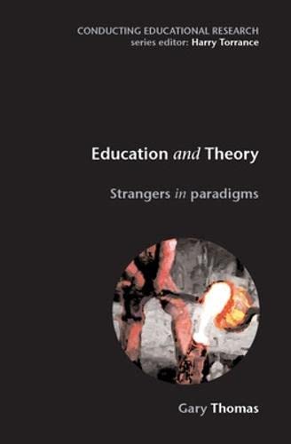 Education and Theory (9780335230273) by Thomas, Gary