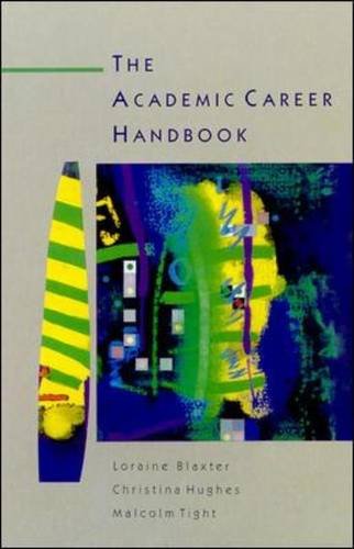 Academic Career Handbook (9780335230785) by Baxter, Lorraine; Hughes, Christina; Tight, Malcolm