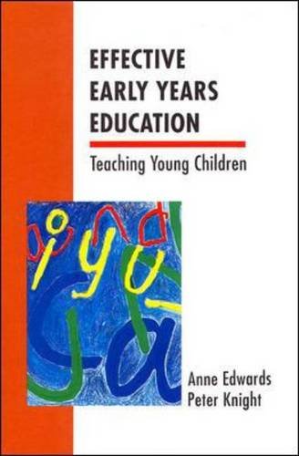 Effective Early Years Education (9780335231485) by Edwards, Anne; Knight, Peter
