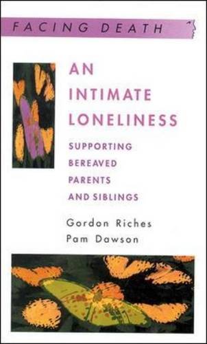 An Intimate Loneliness (9780335232642) by Riches, Gordon; Dawson, Pam