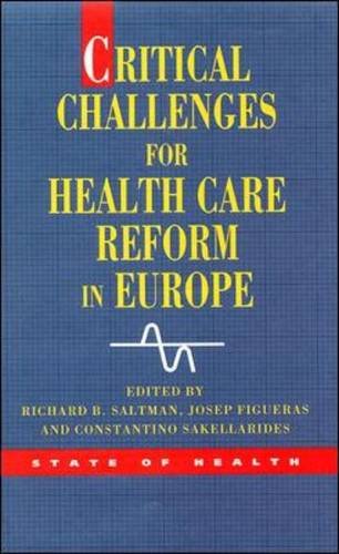 Critical Challenges for Health Care Reform in Europe (9780335232680) by Saltman, Richard B.; Figueras, Josep; Sakellarides, Constantino