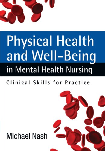Stock image for Physical Health and Well-Being in Mental Health Nursing : Clinical Skills for Practice for sale by Better World Books